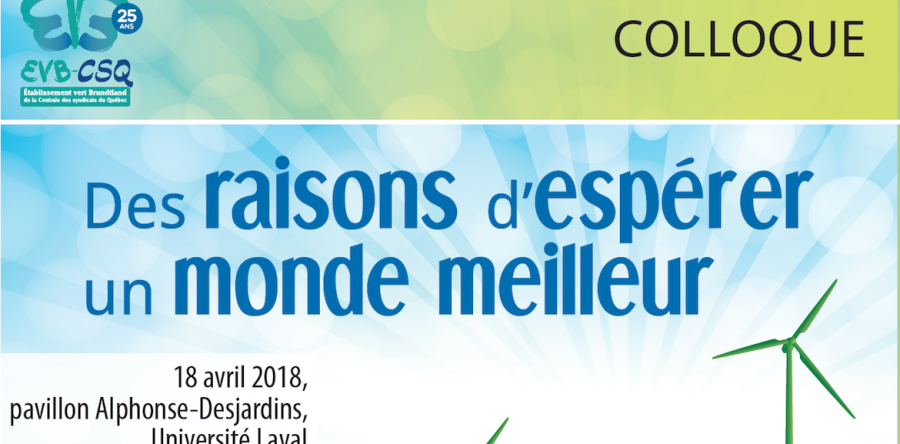 Colloque des EVB-CSQ «Des raisons d’espérer un monde meilleur»
